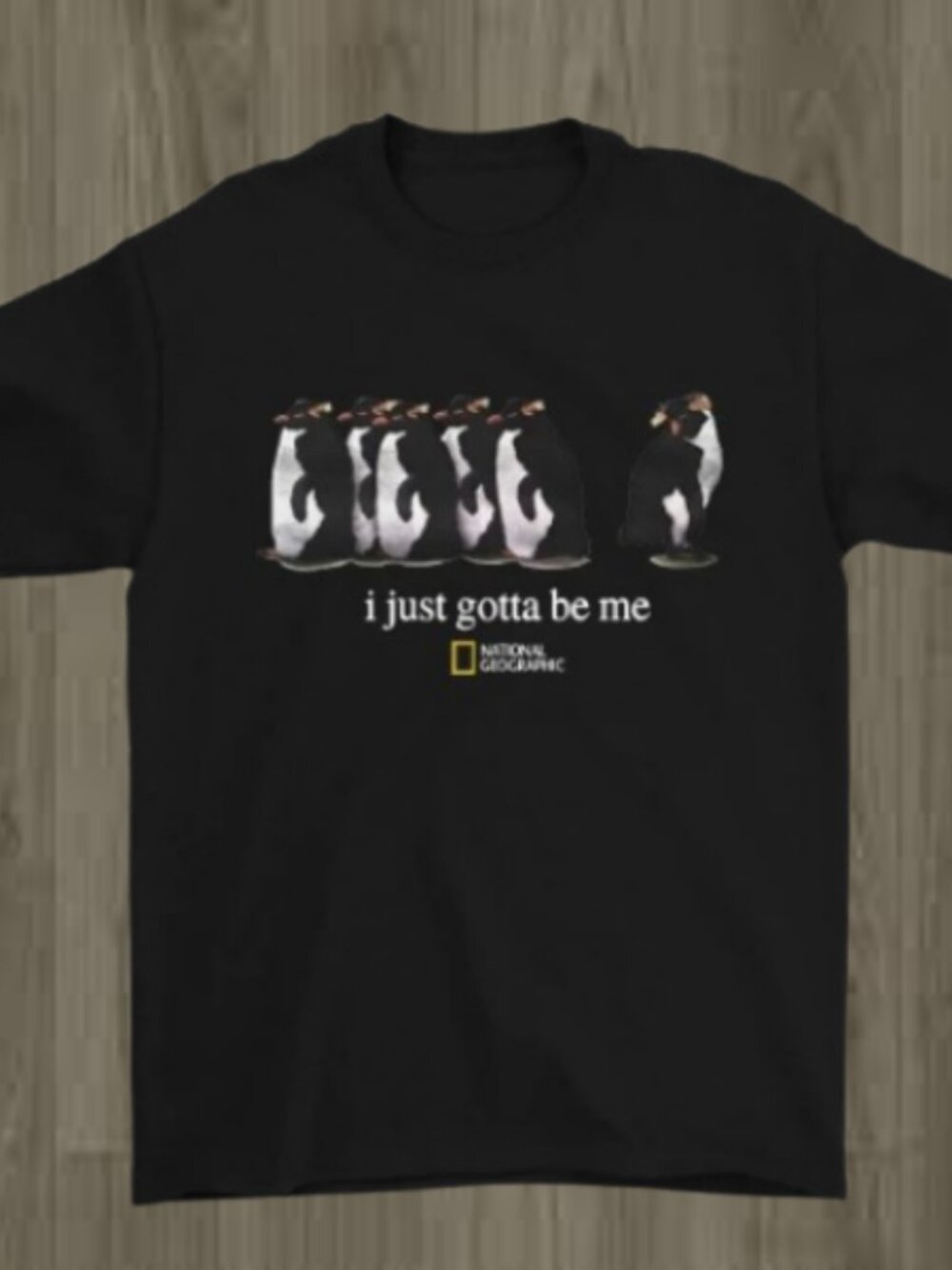 T-Shirt ''I Just Gotta Me'' Graphic Penguin